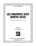 Yvon Taburet - Côté Jardin  : Les parasites sont parmi nous ou La colo d'écolos.