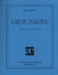 Jean Gamard - Garcon, Un Scotch ! Piece En 1 Acte Et 3 Scenes.
