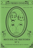 André Gaillard - Les Frères ennemis - Recueil de sketches N° 2.