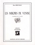 René Bruneau - Les miroirs de Venise.