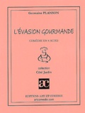 Germaine Planson - L'évasion gourmande.