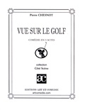 Pierre Chesnot - Vue sur le golf.
