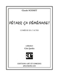 Claude Schmit - Côté Jardin  : Pétard, ça déménage ! - Comédie en deux actes.