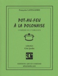Françoise Latellerie - Pot-au-feu à la polonaise.