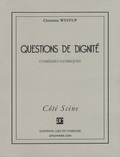 Christine Wystup - Questions de dignité.