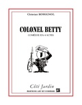 Christian Rossignol - Côté Jardin  : Colonel Betty.