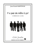 Jean-Claude Martineau - Côté Jardin  : Y a pas de mâle à ça !.