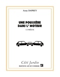 Anny Daprey - Côté Jardin  : Une poussière dans l'moteur.