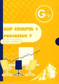 Collectif - Sup Compta 1 Processus 7 BTS CGO - Enoncé.