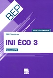 Jean-Claude Monnot - INI ECO 3 BEP Tertiaires - Sujets d'examen Epreuve EP3.