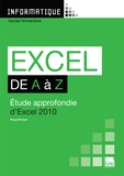 Pascal Parisot - Excel de A à Z - Etude approfondie d'Excel 2010.