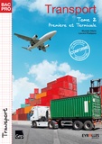 Murielle Hilaric et Laurent Phalippou - Transport 1e et Tle Bac Pro - Tome 2.