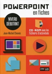 Jean-Michel Chenet - PowerPoint en fiches - Niveau débutant. 1 Cédérom