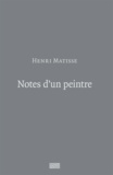 Henri Matisse - Notes d'un peintre.