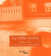 Philippe Artières - La ville écrite.