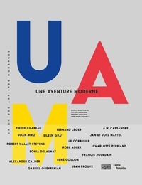 Olivier Cinqualbre et Frédéric Migayrou - UAM, une aventure moderne.