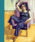 Angela Lampe - Alice Neel - Un regard engagé - Catalogue de l'exposition.