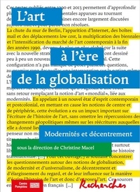 Christine Macel - L'art à l'air de la globalisation - Modernités et décentrement.
