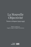 Angela Lampe et Sophie Goetzmann - La Nouvelle Objectivité - Textes critiques (1925-1935).