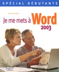 Servane Heudiard - Je me mets à Word 2003.