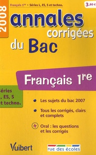 Jean de Buttet et Céline Sappin - Français 1e séries L, ES, S et techno - Annales corrigées du Bac.