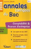Frédérique Valette - Comptabilité et finance d'entreprise série STG - Annales corrigées du Bac.