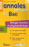 Christophe Grard et Sophie Guéraud - Biologie humaine série SMS - Annales corrigées du Bac.