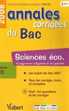 Bruno François et Eric Fricot - Sciences éco série ES - Annales corrigées du Bac.