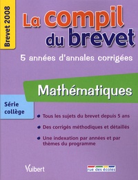 Bruno Bénitah et Vincent Biasoni - Mathématiques - Brevet 2008.