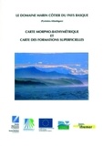 Claude Augris - Domaine marin côtier du pays basque - Carte morpho-bathymetrique et carte des formations superficielles.