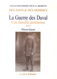 Pierre Duval - La Guerre des Duval - Une famille amiénoise Tome 3, 1917.