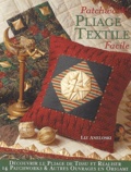 Liz Aneloski - Pliage textile - Patchwork facile.