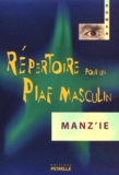  Manz'ie - La Fille Du Rabbin Tome 1 : Repertoire Pour Un Piaf Masculin. Roman(Ce).
