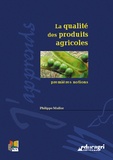 Philippe Müller - La qualité des produits agricoles - Premières notions.