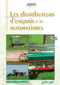 Joseph de La Bouëre et Jean-François Cottet - Les distributeurs d'engrais et les automatismes. 1 DVD
