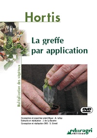Alain Lafay - La greffe par application. 1 DVD
