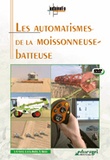Joseph de La Bouëre - Automatismes de la moissonneuse-batteuse. 1 DVD