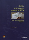 Sylvie Bouquet - Etablir la déclaration annuelle de TVA pour une exploitation agricole.