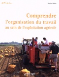Marilyne Mallot - Comprendre l'organisation du travail au sein de l'exploitation agricole.