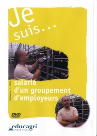 Luc Millet - Je suis... Salarié d'un groupement d'employeurs. 1 DVD