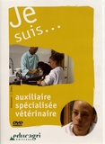 Luc Millet - Je suis... auxiliaire spécialisée vétérinaire. 1 DVD