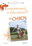 Monique Bourdin et Antoine Bouvresse - Comportement et éducation du chien.