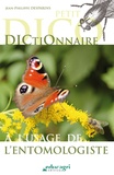 Jean-Philippe Desparins - Petit dictionnaire à l'usage de l'entomologiste.