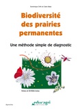 Dominique Orth et Claire Balay - Biodiversité des prairies permanentes - Une méthode simple de diagnostic. 1 Cédérom