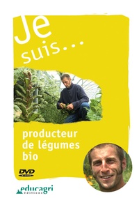 Luc Millet - Je suis... Producteur de légumes bio. 1 DVD