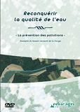 Joseph de La Bouëre - Reconquérir la qualité de l'eau - La prévention des pollutions - Exemple du bassin versant de la Vouge. 1 DVD