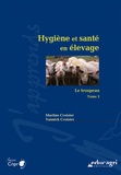 Martine Croisier et Yannick Croisier - Hygiène et santé en élevage - Tome 2, Le troupeau.