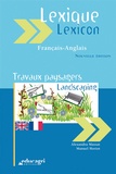 Alexandra Massat et Manuel Horiot - Lexique Travaux paysagers Français-Anglais.