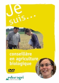 Luc Millet - Je suis... Conseillère en agriculture biologique. 1 DVD