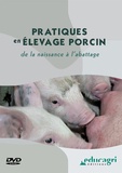 Philippe Mayade - Pratiques en élevage porcin - De la naissance à l'abattage. 1 DVD